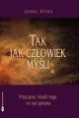 Tak, jak człowiek myśli